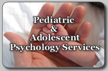 Pediatric and Adolescent Psychology Services